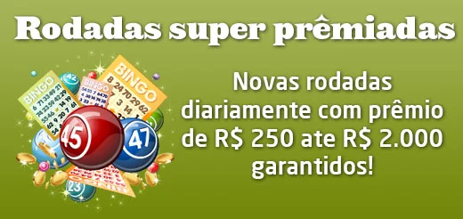 Rodadas super prêmiadas - Novas rodadas diariamente com prêmio de R$ 250 ate R$ 2.000 garantidos!